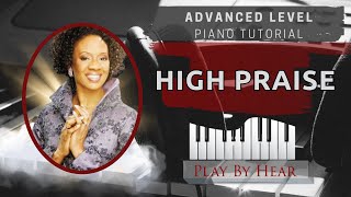 quotHigh Praisequot by Maranatha  Playbyhear Piano Tutorial [upl. by Eboj]