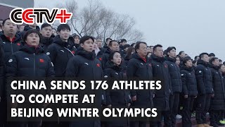 China Sends 176 Athletes to Compete at Beijing Winter Olympics [upl. by Senalda]