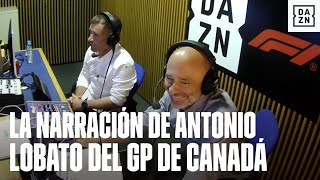 quotEl adelantamiento de Alonso es increíblequot Así fue la narración de Antonio Lobato del GP de Canadá [upl. by Stasny]