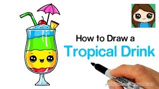 How to Draw a Tropical Drink Easy and Cute [upl. by Monsour367]