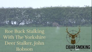 Roe Buck Stalking With The Yorkshire Deer Stalker John Robson [upl. by Acsisnarf]