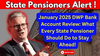 Important January 2025 Update DWP Bank Account Checks for State Pensioners – What You Must Know [upl. by Aihsemaj]