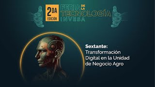 Sextante Transformación Digital en la Unidad de Negocio Agro [upl. by Suivatco]