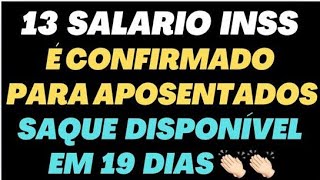 13° SALÁRIO INSS É CONFIRMADO PARA APOSENTADOS SAQUE DISPONÍVEL EM 19 DIAS [upl. by Jennette]