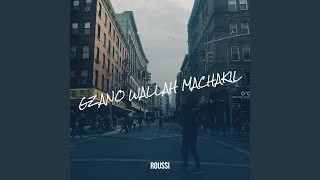 GZANO WALLAH MACHAKIL [upl. by Files]