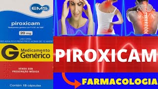 PIROXICAM  PARA QUE SERVE COMO TOMAR COMO FUNCIONA EFEITOS COLATERAIS  FARMACOLOGIA [upl. by Galen]