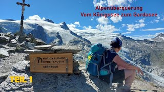 Alpenüberquerung  Vom Königssee zum Gardasee  Teil 1 [upl. by Millwater]