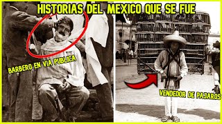 7 Antiguos OFICIOS que han DESAPARECIDO con el tiempo  México y sus historias [upl. by Boccaj]