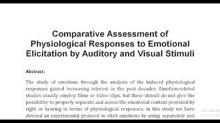 Comparative Assessment of Physiological Responses to Emotional Elicitation by Auditory and Visual St [upl. by Arta]