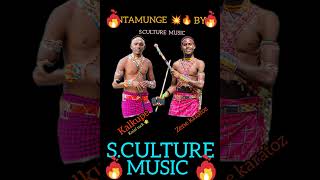 NTAMUNGE OFFICIAL AUDIO BY SCULTURE MUSIC 🔥🔥🔥🔥🔥 KALKUPE AND ZENE KARATOZ 💥💥🔥 [upl. by Liv895]