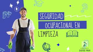 SEGURIDAD OCUPACIONAL EN LIMPIEZA [upl. by Eitsirhc]