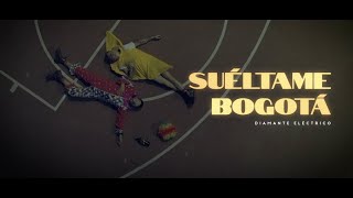 Diamante Eléctrico  Suéltame Bogotá Video Oficial [upl. by Weitzman]