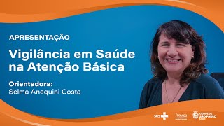 Apresentação Vigilância em Saúde na Atenção Básica [upl. by Araeit]