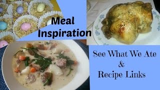 Heidis Meal Inspriations Plus Recipe Link amp s See What We Ate [upl. by Irena]