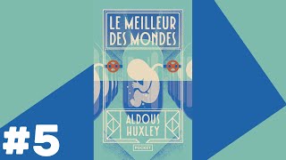 Le Meilleur des Mondes  Livre Audio 5 [upl. by Anisor]