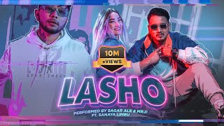 LASHO  Sagar Ale  Mr D  Prod by B2 Sanjal  Official Music Video [upl. by Elrae328]