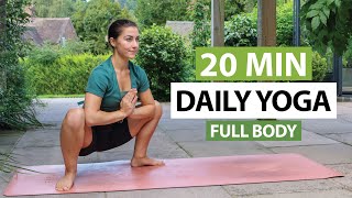 20 Min Daily Yoga Flow  Every Day Full Body Yoga For All Levels [upl. by Domela]