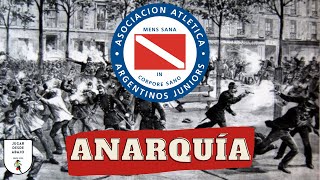 El ORIGEN ANARQUISTA de ARGENTINOS Jrs  La HISTORIA del ARGENTINOS Jrs  Jugar desde abajo [upl. by Kiyohara]