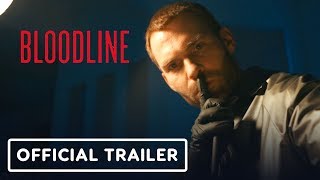 Bloodline  Official Exclusive Trailer 2019 Seann William Scott [upl. by Nomed]