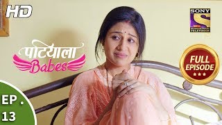 Patiala Babes  Ep 13  Full Episode  13th December 2018 [upl. by Feodora983]