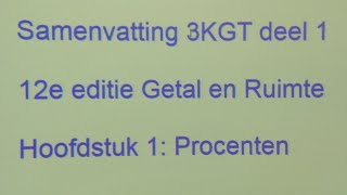 Getal en Ruimte 3 KGT Wiskunde Samenvatting Hoofdstuk 1 Procenten 12e ed [upl. by Estrin742]