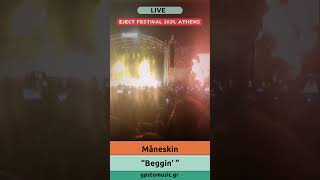 Måneskin  quotBegginquot  LIVE  Eject Festival 2024 Athens [upl. by Serrano]