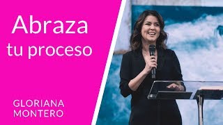 Abraza tu proceso  Gloriana Montero  Prédicas Cristianas 2018 [upl. by Chryste]