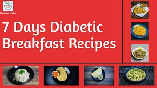 7 Days Diabetic Breakfast Recipes  7 Days Breakfast Recipes for Weight Loss  Breakfast Recipes [upl. by Allveta449]