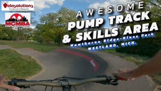 Awesome Pump Track amp Skills Area  Hawthorne RidgeHines Park  Westland Michigan [upl. by Avevoneg]