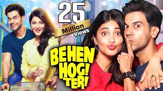 Behen Hogi Teri 2017 Full Movie 4K  RomCom Movie  Rajkummar Rao  Shruti Haasan  Gautam Gulati [upl. by Renferd100]