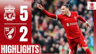 FIVE Goals As Reds Progress To FA Cup Fifth Round  Liverpool 52 Norwich  Highlights [upl. by Nonnarb]