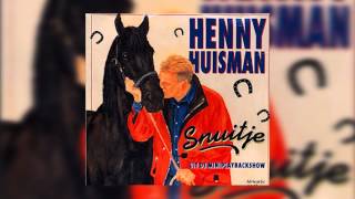 Henny Huisman  Snuitje [upl. by Rodrich]