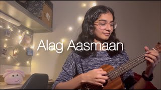 Alag Aasmaan  Anuv Jain  Ukulele cover with chords easy [upl. by Niessuh16]