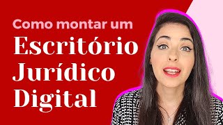 Escritório Digital para Advogados  Estrutura e ferramentas [upl. by Origra248]