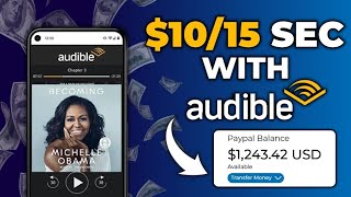 Make Money With Audible Make 10 Every 15 Seconds Using Audible Trick  Make Money Online [upl. by Aeneas]