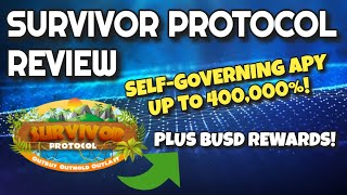 Survivor Protocol Review UP TO 400000 APY  BUSD REWARDS [upl. by Mays]