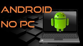 Como Usar O Android No PC  DROID 4X  2017 [upl. by Laforge]