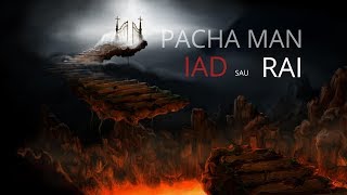 Pacha Man  Iad sau rai Produced by Style da Kid [upl. by Schiff121]