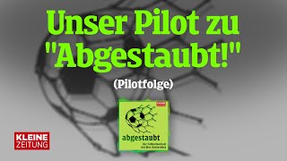 abgestaubt  Unser Pilot zu quotAbgestaubtquot Pilotfolge [upl. by Docile]