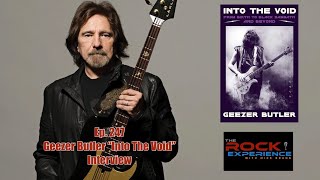 Ep 247  Geezer Butler Interview quotInto The Voidquot Black Sabbath Ozzy Osbourne Ronnie Dio Tony Iommi [upl. by Knighton]