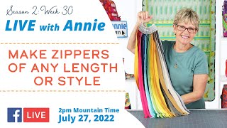 S2 Ep 30 Making Zippers of Any Length or Style LIVE with Annie [upl. by Mingche322]