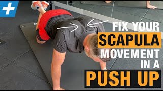 Fix Your Scapula Movement in a Push Up  Tim Keeley  Physio REHAB [upl. by Annaliese]