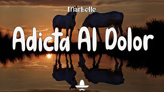 Marbelle  Adicta Al Dolor Letra  Baila Me [upl. by Sedgewake]