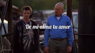 Los Zafiros  He venido  Escena Breaking Bad  Letra [upl. by Sidnala]