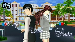 Raja untuk Ratu 5  DRAMA SAKURA SCHOOL SIMULATOR [upl. by Annayr333]