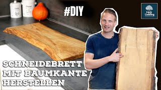 Schneidebrett mit natürlicher Baumkante herstellen  HolzLiebling diy [upl. by Oidale]