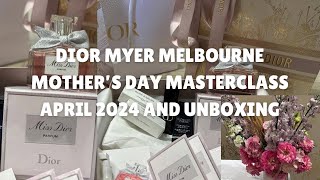 DIOR Myer Melbourne Mother’s Day Masterclass April 2024 and Unboxing [upl. by Eimyaj]