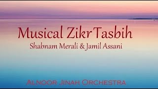 Shukraana Tasbih  Alnoor Jinah Orchestra ft Shabnam Merali amp Jamil Assani [upl. by Kazimir]