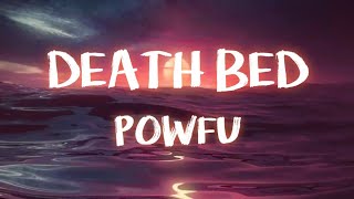 Powfu  death bed coffee for your head Lyrics ft beadaboodee [upl. by Arahk]