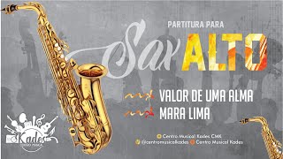 Partitura VALOR DE UMA ALMA  Mara Lima  Sax Alto [upl. by Akehsar]